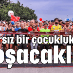 Sınırsız bir çocukluk için koşacaklar