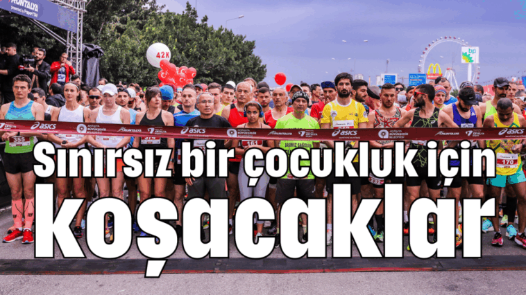 Sınırsız bir çocukluk için koşacaklar