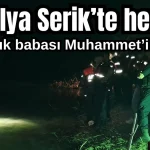 Antalya Serik'te herkes 4 çocuk babası Muhammet'i arıyor