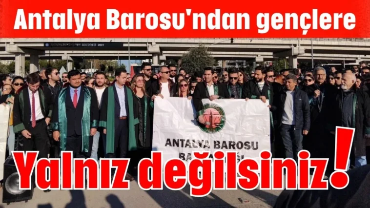 Antalya Barosu'ndan gençlere: Yalnız değilsiniz!