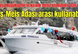 Antalya Büyükşehir'in kiralık deniz otobüsleri için öneri: Kaş-Meis Adası arası kullanabilir