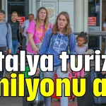 Antalya turizmi 2 milyonu aştı