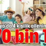 Antalya'da 4 kişilik ailenin tatili 170 bin TL