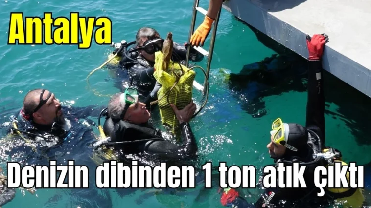 Antalya'da denizin dibinden 1 ton atık çıktı