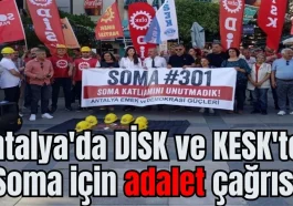 Antalya'da DİSK ve KESK'ten Soma için adalet çağrısı