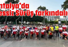 Antalya’da Sessiz Sürüş farkındalığı