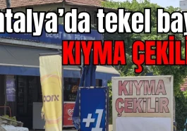 Antalya'da tekel bayi: Kıyma çekilir!