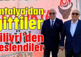Antalya'dan gittiler Silivri'den seslendiler