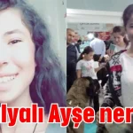 Antalyalı Ayşe nerede?