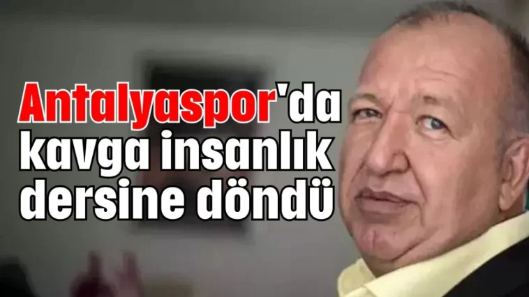 Antalyaspor'da kavga insanlık dersine döndü