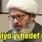 Antalya'yı hedef aldı!