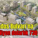 Aspendos Bulvarı'na 500 milyon dolarlık 730 konut