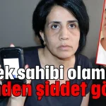 Bebek sahibi olamadı eşinden şiddet gördü