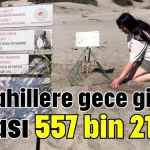 Bu sahillere gece girişin cezası 557 bin 212 TL