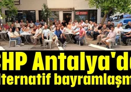 CHP Antalya'da alternatif bayramlaşma