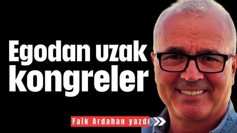 Egodan uzak kongreler