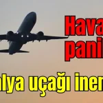 Havada panik! Antalya uçağı inemedi