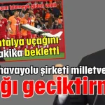 'Hiç bir havayolu şirketi milletvekili için uçağı geciktirmez'
