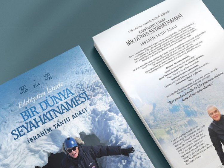 7 KITADA 100 ÜLKE GEZİP KİTAP YAZDI