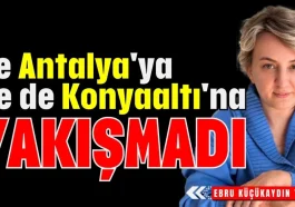 Ne Antalya'ya ne de Konyaaltı'na yakışmadı