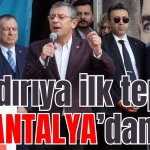Saldırıya ilk tepkiler Antalya'dan