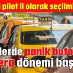 Taksilerde panik butonu ve kamera dönemi başlıyor
