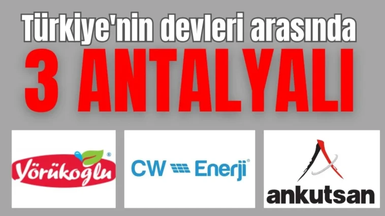 Türkiye'nin devleri arasında 3 Antalyalı