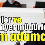 ‘Valiler ve emniyet müdürleri tam adamcık’
