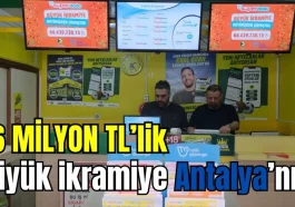 66 milyon TL'lik büyük ikramiye Antalya'nın