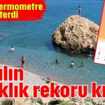 95 yılın sıcaklık rekoru kırıldı