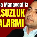 Antalya Manavgat'ta yolsuzluk alarmı
