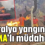 Antalya yangınına TOMA'lı müdahale