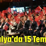 Antalya'da 15 Temmuz
