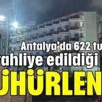 Antalya’da 622 turistin tahliye edildiği otel mühürlendi
