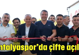 Antalyaspor'da çifte açılış