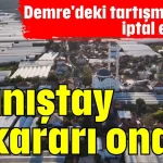 Danıştay o kararı onadı