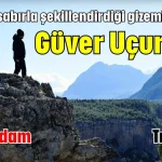 Doğanın sabırla şekillendirdiği gizemli derinlik; Güver Uçurumu
