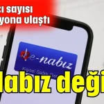 e-Nabız değişti