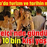 Kaleiçi'nde gündüz 82, gece 10 bin kişi yaşıyor!