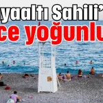Konyaaltı Sahili'nde gece yoğunluğu