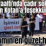 Konyaaltı'nda çadır söküldü, Başkan Kotan'a teşekkür edildi! Bayramın en güzel haberi