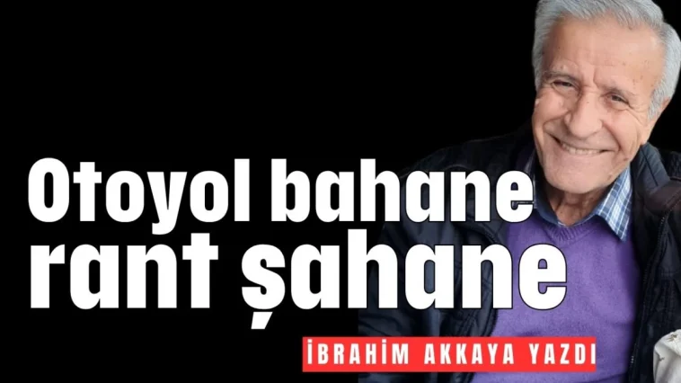 Otoyol bahane rant şahane