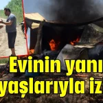 Serik'te evinin yanışını gözyaşlarıyla izledi