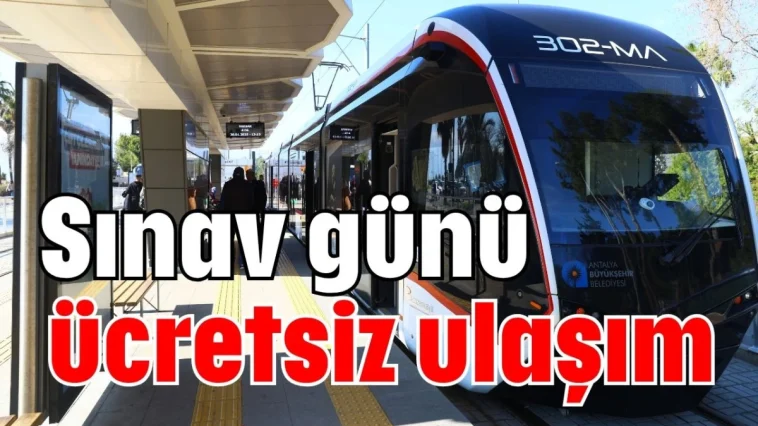 Sınav günü ücretsiz ulaşım