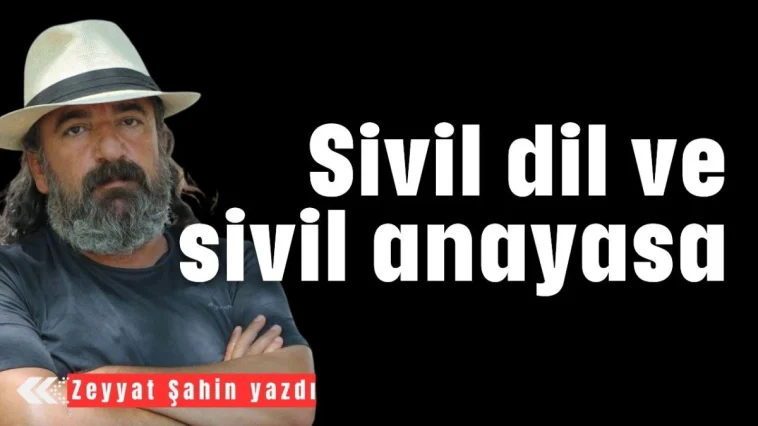 Sivil dil ve sivil anayasa