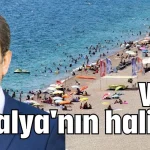 Vah Antalya'nın haline!