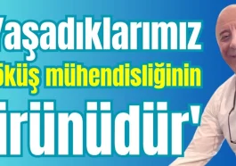 'Yaşadıklarımız çöküş mühendisliğinin ürünüdür'