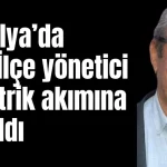 Antalya'da AKP İlçe yöneticisi elektrik akımına kapıldı