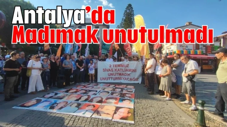 Antalya’da Madımak unutulmadı