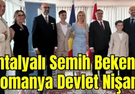 Antalyalı Semih Beken'e Romanya Devlet Nişanı